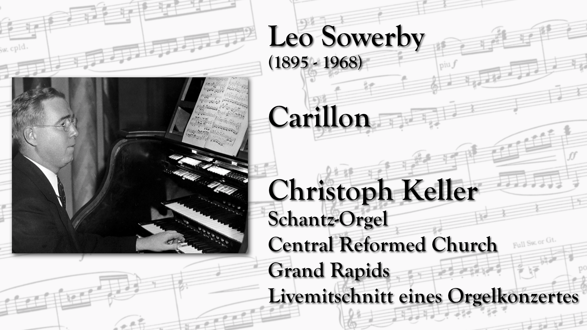 Leo Sowerby • Carillon Grand Rapids Central Reformed Church Christoph Keller