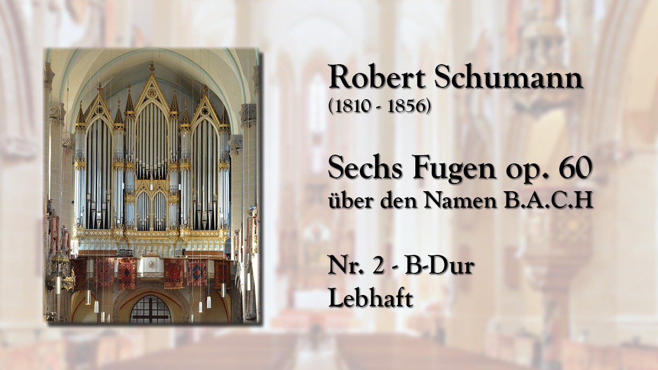 Robert Schumann Fuge über BACH op. 60 Nr. 2